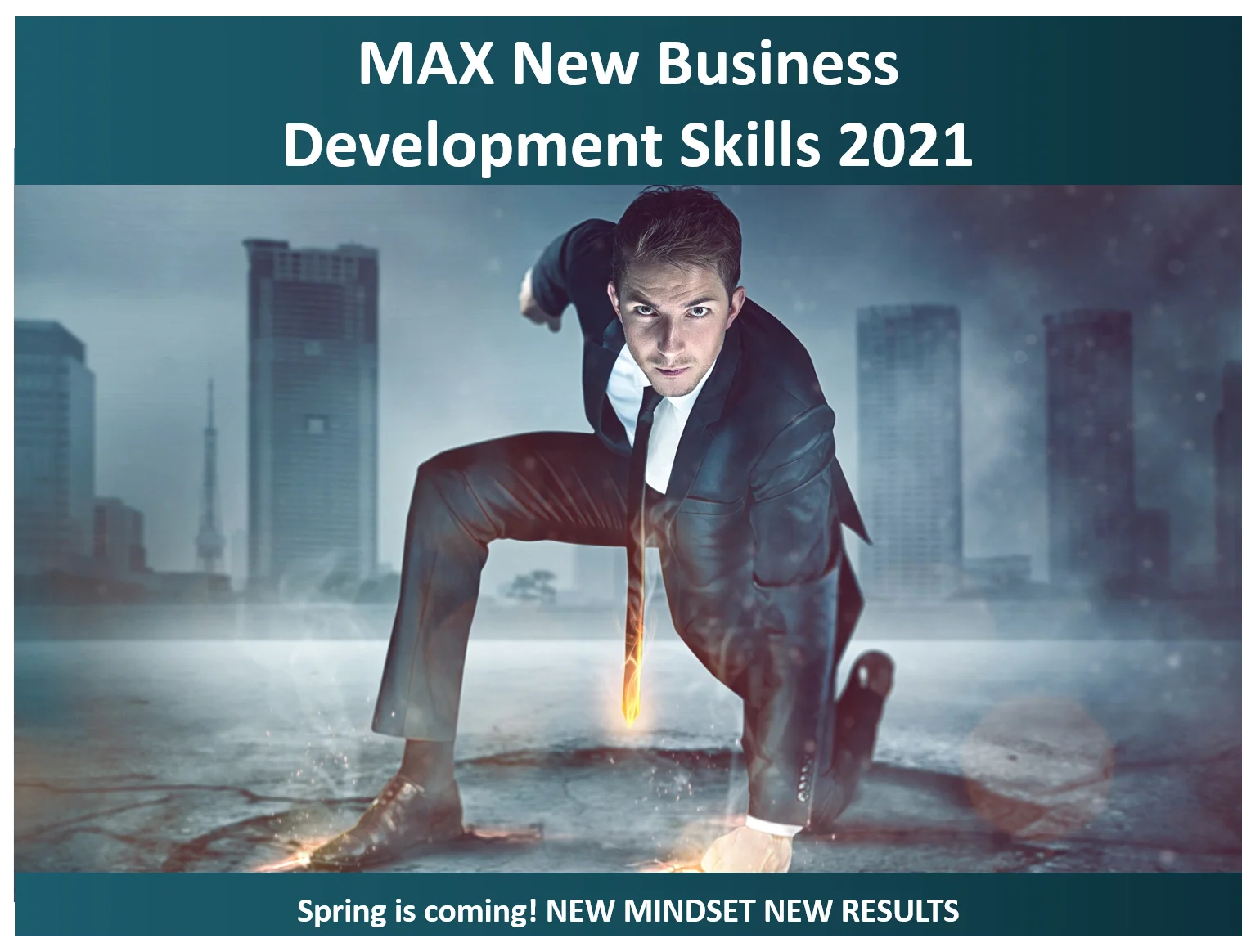 MAX New Business Development skills 2021